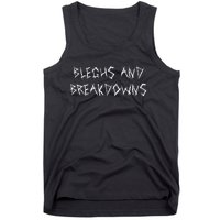 Bleghs And Breakdowns Funny Metalcore Vocalist Deathcore Tank Top