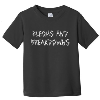 Bleghs And Breakdowns Funny Metalcore Vocalist Deathcore Toddler T-Shirt