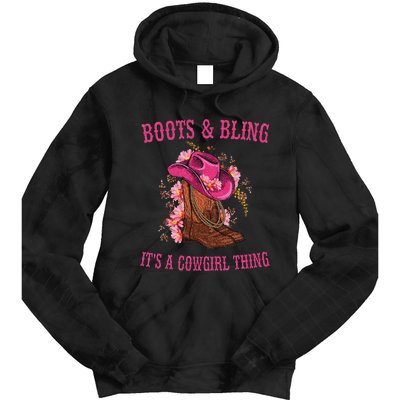 Boots And Bling Its A Cowgirl Thing Cute Love Country Life Tie Dye Hoodie