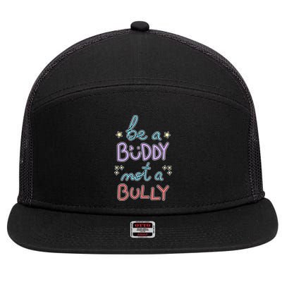 Be A Buddy Not A Bully Anti Bullying 7 Panel Mesh Trucker Snapback Hat