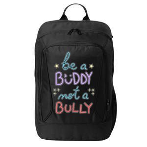 Be A Buddy Not A Bully Anti Bullying City Backpack