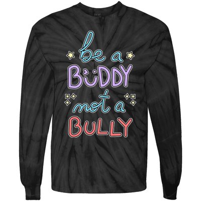 Be A Buddy Not A Bully Anti Bullying Tie-Dye Long Sleeve Shirt