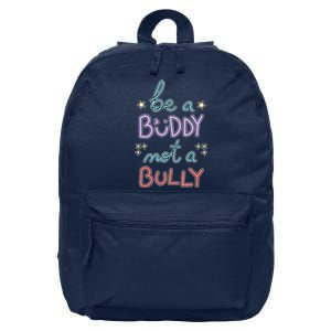 Be A Buddy Not A Bully Anti Bullying 16 in Basic Backpack