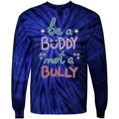 Be A Buddy Not A Bully Anti Bullying Tie-Dye Long Sleeve Shirt