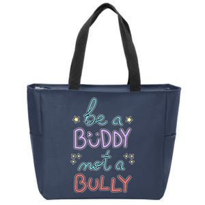 Be A Buddy Not A Bully Anti Bullying Zip Tote Bag