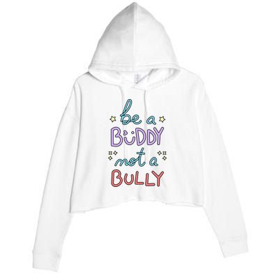 Be A Buddy Not A Bully Anti Bullying Crop Fleece Hoodie