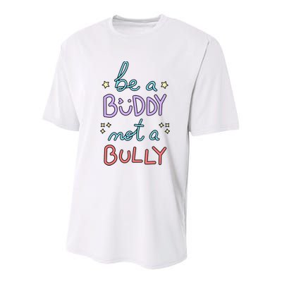 Be A Buddy Not A Bully Anti Bullying Youth Performance Sprint T-Shirt