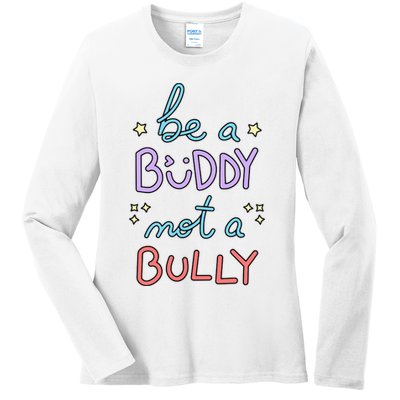 Be A Buddy Not A Bully Anti Bullying Ladies Long Sleeve Shirt