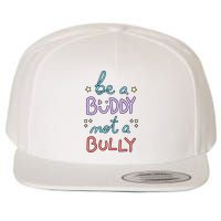 Be A Buddy Not A Bully Anti Bullying Wool Snapback Cap