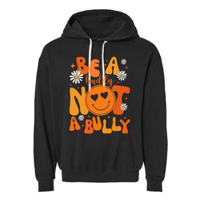 Be A Buddy Not A Bully Unity Day Anti Bullying Garment-Dyed Fleece Hoodie