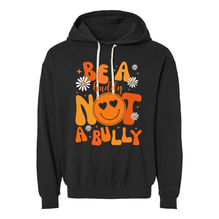Be A Buddy Not A Bully Unity Day Anti Bullying Garment-Dyed Fleece Hoodie