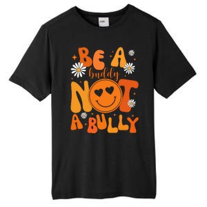 Be A Buddy Not A Bully Unity Day Anti Bullying Tall Fusion ChromaSoft Performance T-Shirt