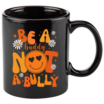 Be A Buddy Not A Bully Unity Day Anti Bullying 11oz C Handle Ceramic Mug