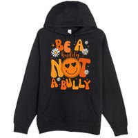 Be A Buddy Not A Bully Unity Day Anti Bullying Premium Pullover Hoodie