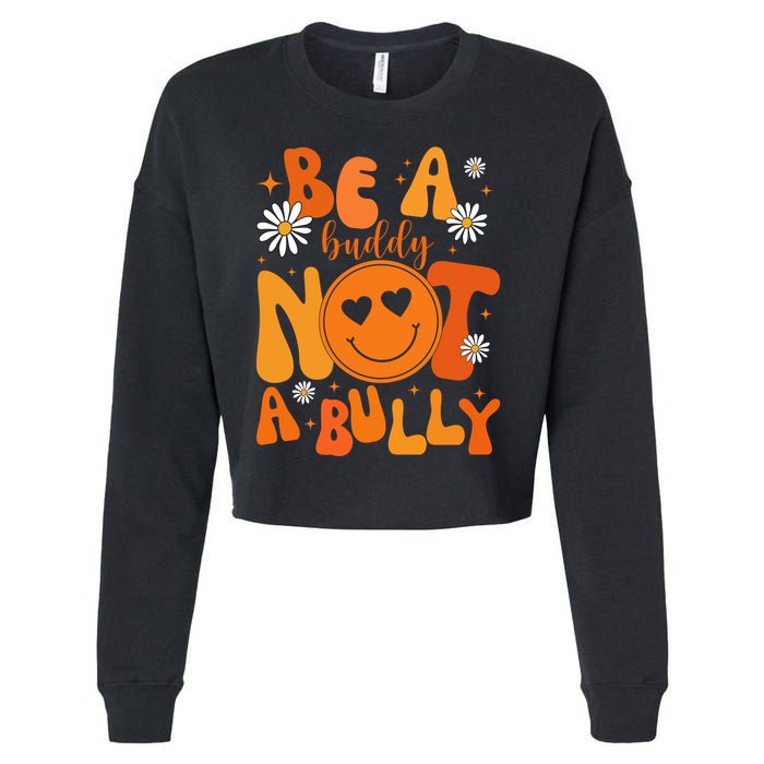 Be A Buddy Not A Bully Unity Day Anti Bullying Cropped Pullover Crew