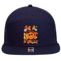 Be A Buddy Not A Bully Unity Day Anti Bullying 7 Panel Mesh Trucker Snapback Hat
