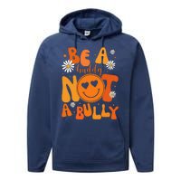 Be A Buddy Not A Bully Unity Day Anti Bullying Performance Fleece Hoodie