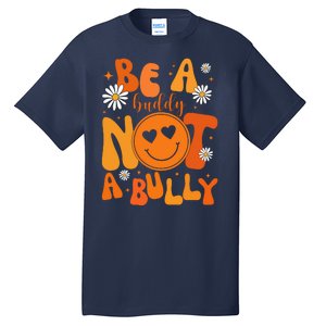 Be A Buddy Not A Bully Unity Day Anti Bullying Tall T-Shirt