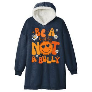 Be A Buddy Not A Bully Unity Day Anti Bullying Hooded Wearable Blanket