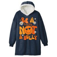 Be A Buddy Not A Bully Unity Day Anti Bullying Hooded Wearable Blanket