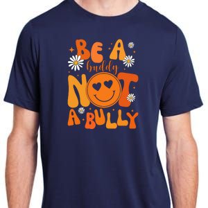 Be A Buddy Not A Bully Unity Day Anti Bullying Adult ChromaSoft Performance T-Shirt