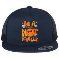 Be A Buddy Not A Bully Unity Day Anti Bullying Flatbill Hat