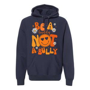 Be A Buddy Not A Bully Unity Day Anti Bullying Premium Hoodie