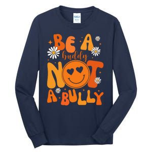 Be A Buddy Not A Bully Unity Day Anti Bullying Tall Long Sleeve T-Shirt