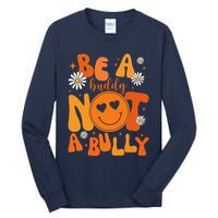 Be A Buddy Not A Bully Unity Day Anti Bullying Tall Long Sleeve T-Shirt