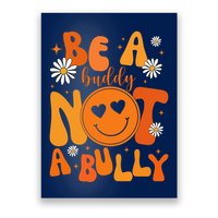 Be A Buddy Not A Bully Unity Day Anti Bullying Poster