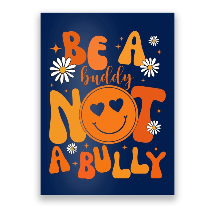 Be A Buddy Not A Bully Unity Day Anti Bullying Poster