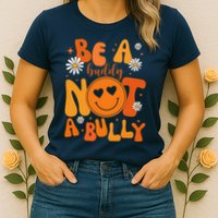 Be A Buddy Not A Bully Unity Day Anti Bullying Womens T-Shirt