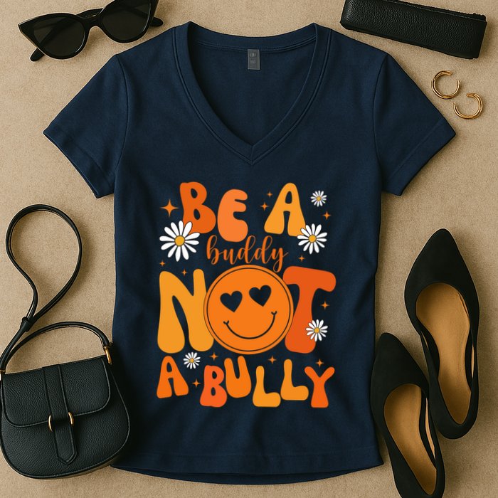 Be A Buddy Not A Bully Unity Day Anti Bullying Women's V-Neck T-Shirt