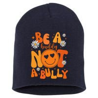 Be A Buddy Not A Bully Unity Day Anti Bullying Short Acrylic Beanie