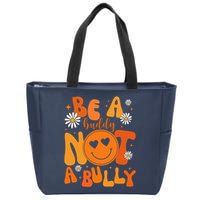 Be A Buddy Not A Bully Unity Day Anti Bullying Zip Tote Bag