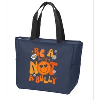 Be A Buddy Not A Bully Unity Day Anti Bullying Zip Tote Bag