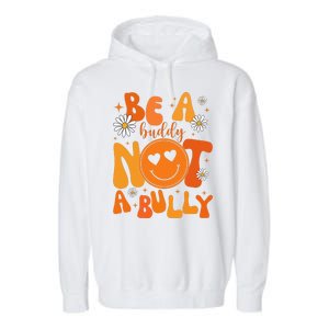 Be A Buddy Not A Bully Unity Day Anti Bullying Garment-Dyed Fleece Hoodie