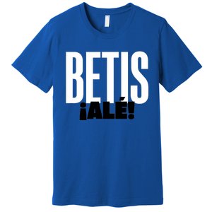 Betis Ale! Premium T-Shirt