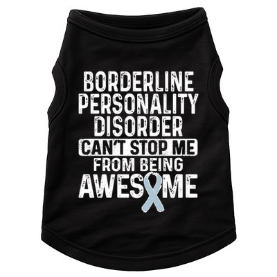 Bpd Awareness Borderline Personality Disorder CanT Stop Me From Being Awesome Doggie Tank