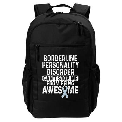 Bpd Awareness Borderline Personality Disorder CanT Stop Me From Being Awesome Backpack