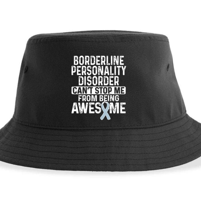 Bpd Awareness Borderline Personality Disorder CanT Stop Me From Being Awesome Sustainable Bucket Hat