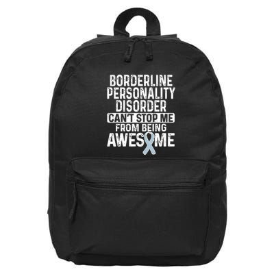 Bpd Awareness Borderline Personality Disorder CanT Stop Me From Being Awesome 16 in Basic Backpack