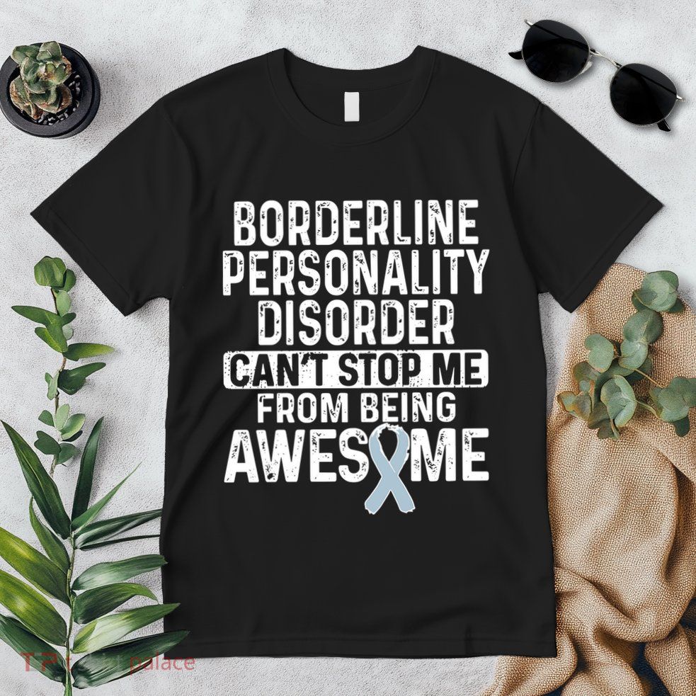 Bpd Awareness Borderline Personality Disorder CanT Stop Me From Being Awesome Premium T-Shirt