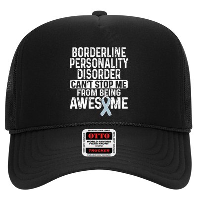 Bpd Awareness Borderline Personality Disorder CanT Stop Me From Being Awesome Trucker Hat