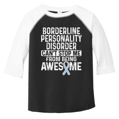 Bpd Awareness Borderline Personality Disorder CanT Stop Me From Being Awesome Toddler Fine Jersey T-Shirt