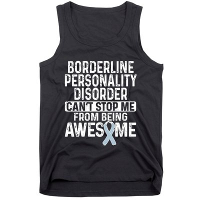 Bpd Awareness Borderline Personality Disorder CanT Stop Me From Being Awesome Tank Top