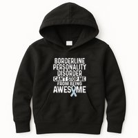 Bpd Awareness Borderline Personality Disorder CanT Stop Me From Being Awesome Kids Hoodie