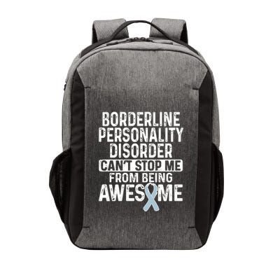 Bpd Awareness Borderline Personality Disorder CanT Stop Me From Being Awesome Vector Backpack