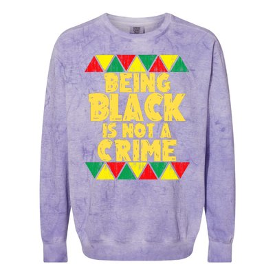 Being A Black Is Not A Crime Colorblast Crewneck Sweatshirt