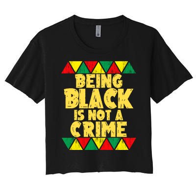 Being A Black Is Not A Crime Women's Crop Top Tee